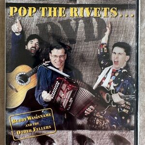 Pop the Rivets DVD by Buddy Wasisname and the Other Fellers